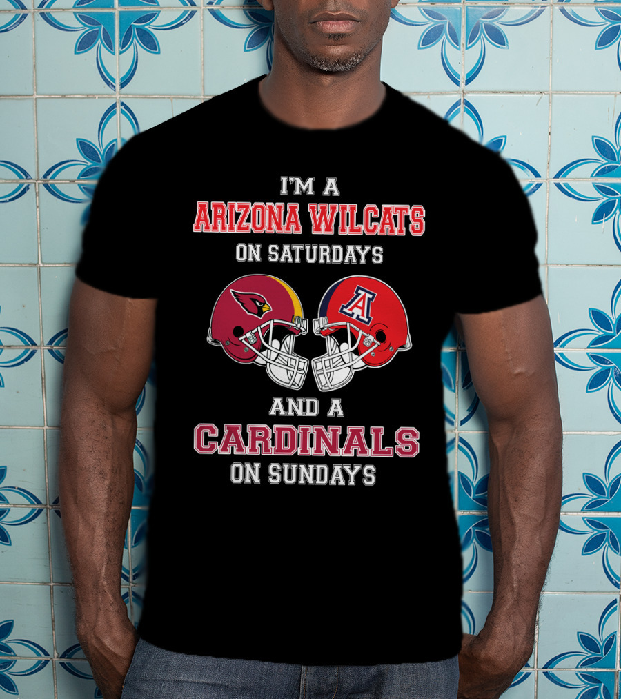 I'm A Arizona Wildcats On Saturdays And A Cardinals On Sundays T-Shirt