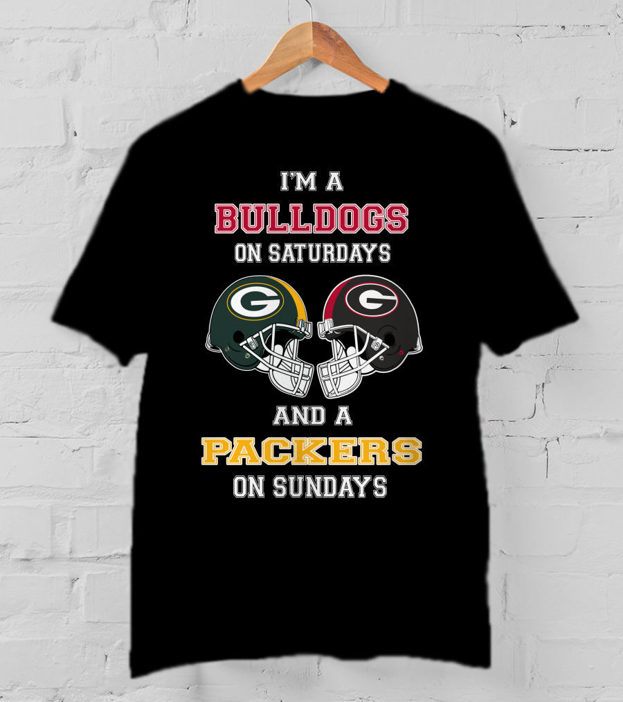 I'm A Bulldogs On Saturdays And A Packers On Sundays T-Shirt