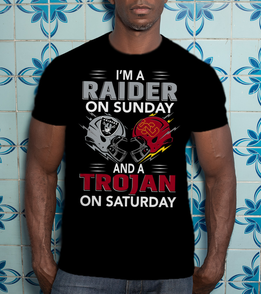 I'm A Raider On Sunday And A Trojan On Saturday T-Shirt