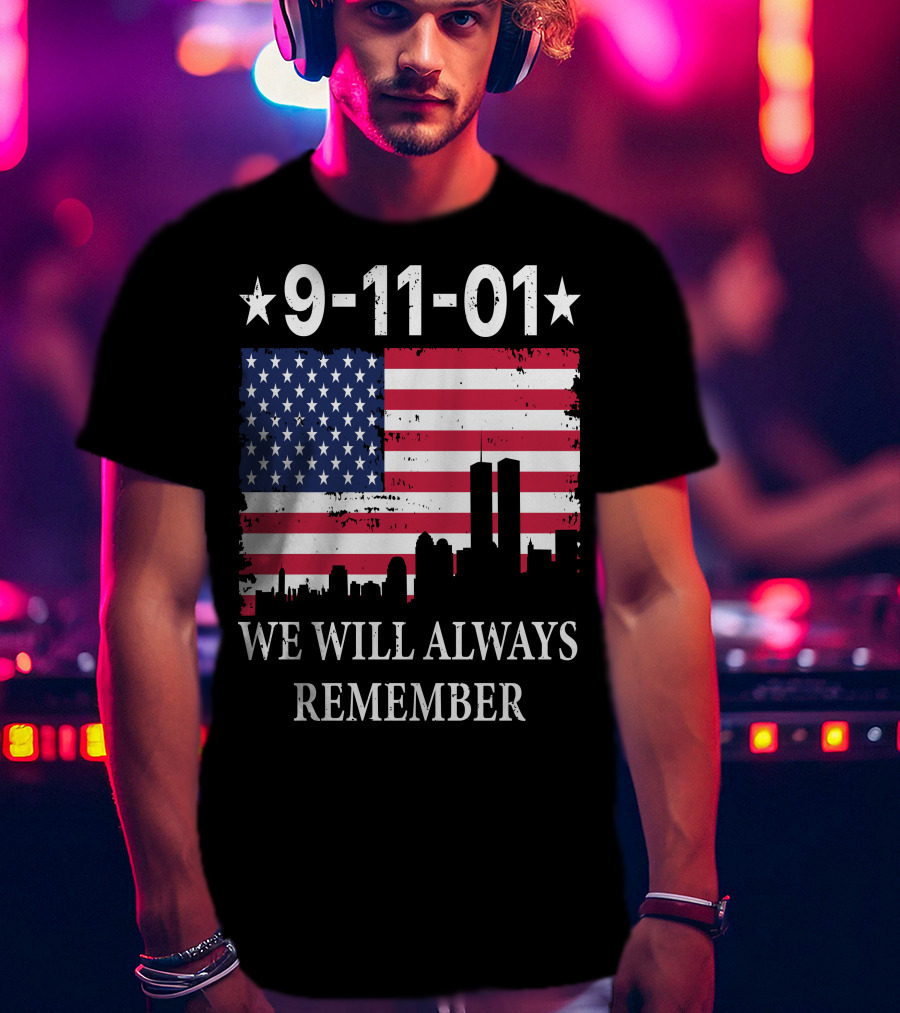 9-11-01 We Will Always Remember Twin Towers American Flag Skyline T-Shirt