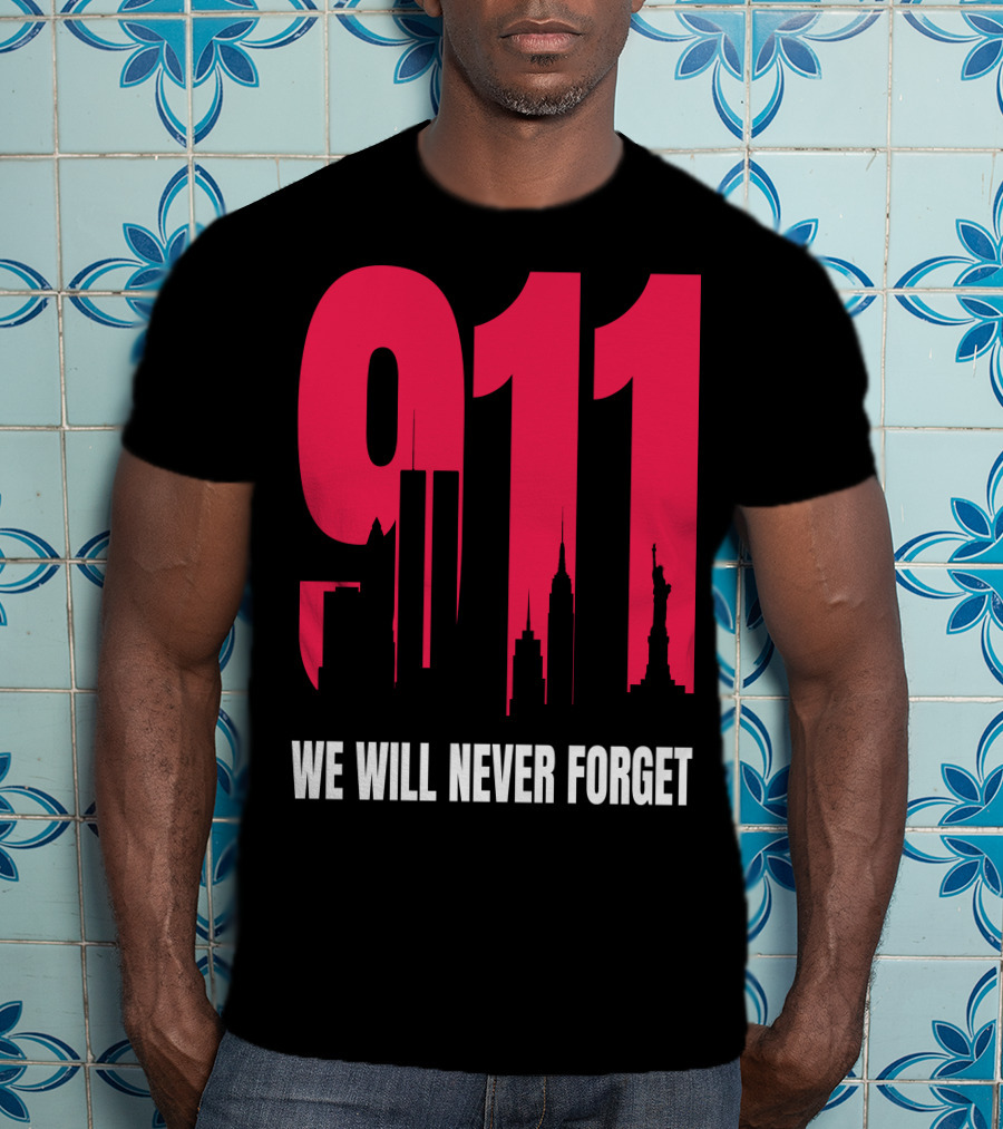 9.11 We Will Never Forget Patriot Day Skyline T-Shirt