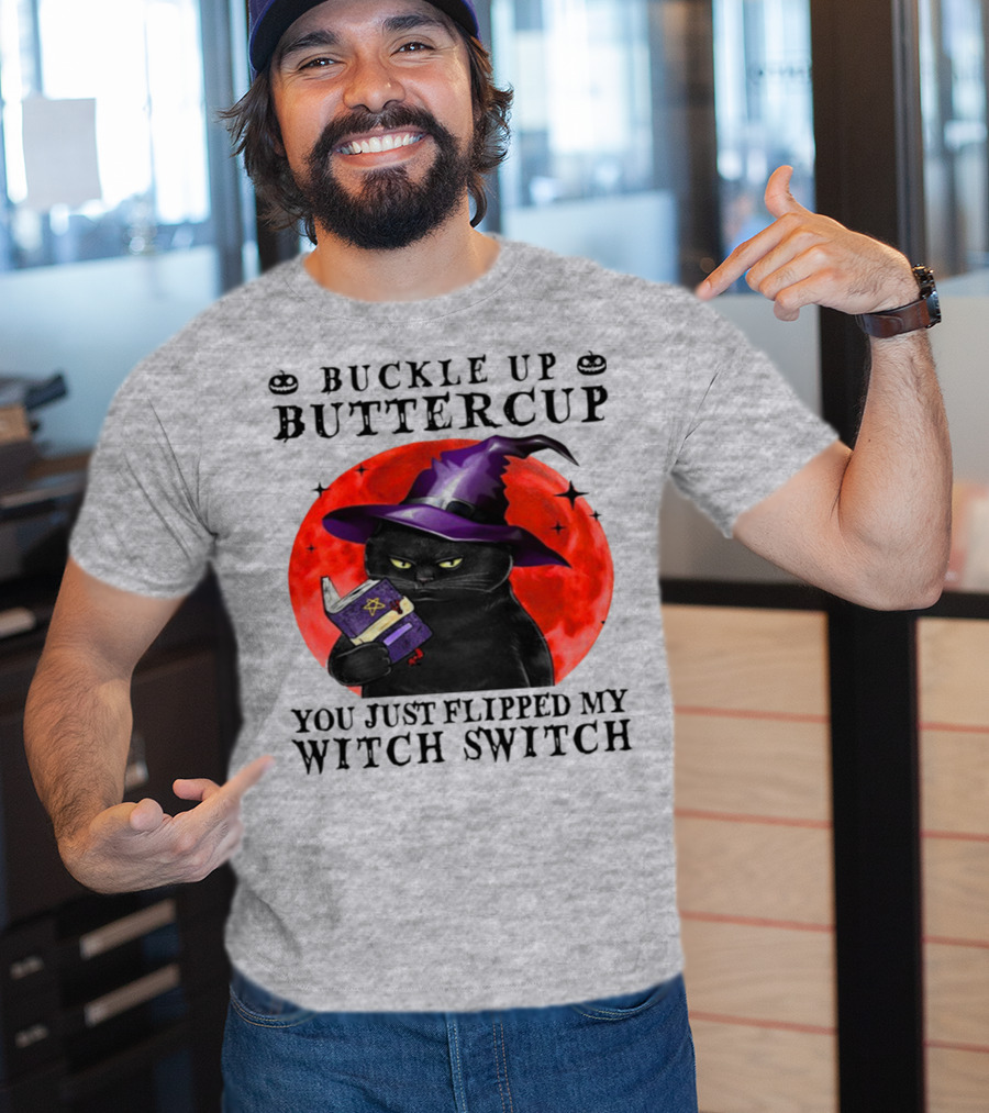 Buckle Up Buttercup You Just Flipped My Witch Switch Halloween Black Cat Red Moon T-Shirt