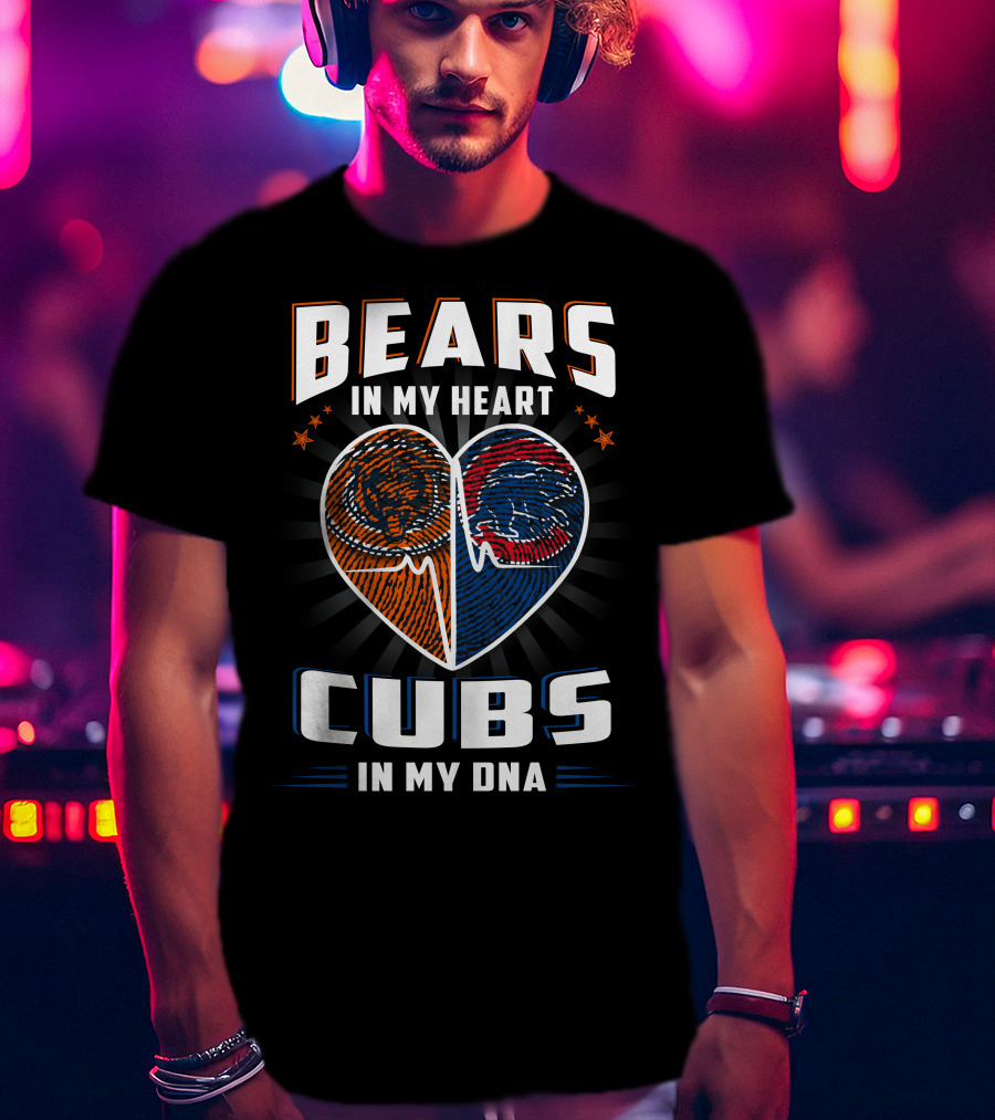 Bears In My Heart Cubs In My DNA Football Football Baseball T-Shirt