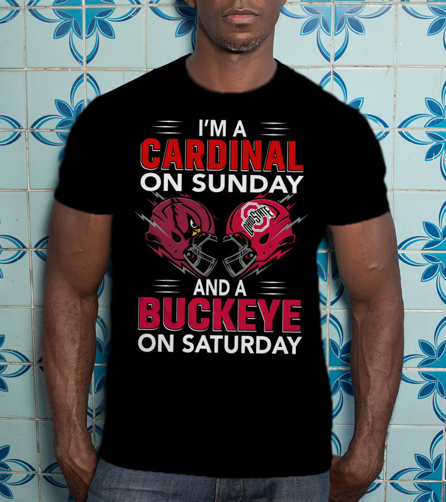 I'm A Cardinal On Sunday And A Buckeye On Saturday Football Helmets T-Shirt