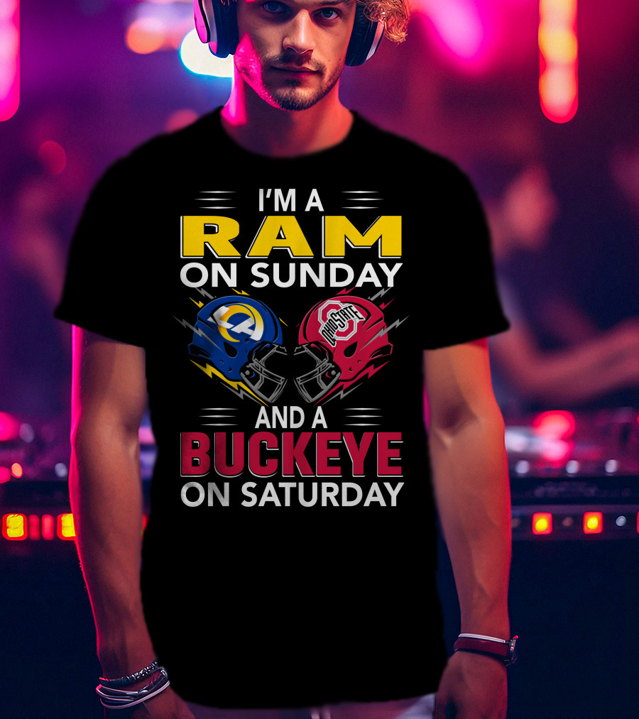 I'm A Ram On Sunday Los Angeles Buckeye On Saturday Ohio State Helmet Clash T-Shirt