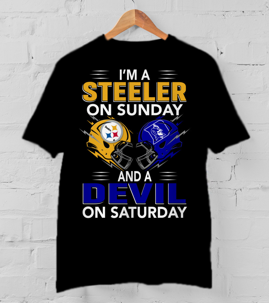 I'm A Steeler On Sunday And A Devil On Saturday T-Shirt