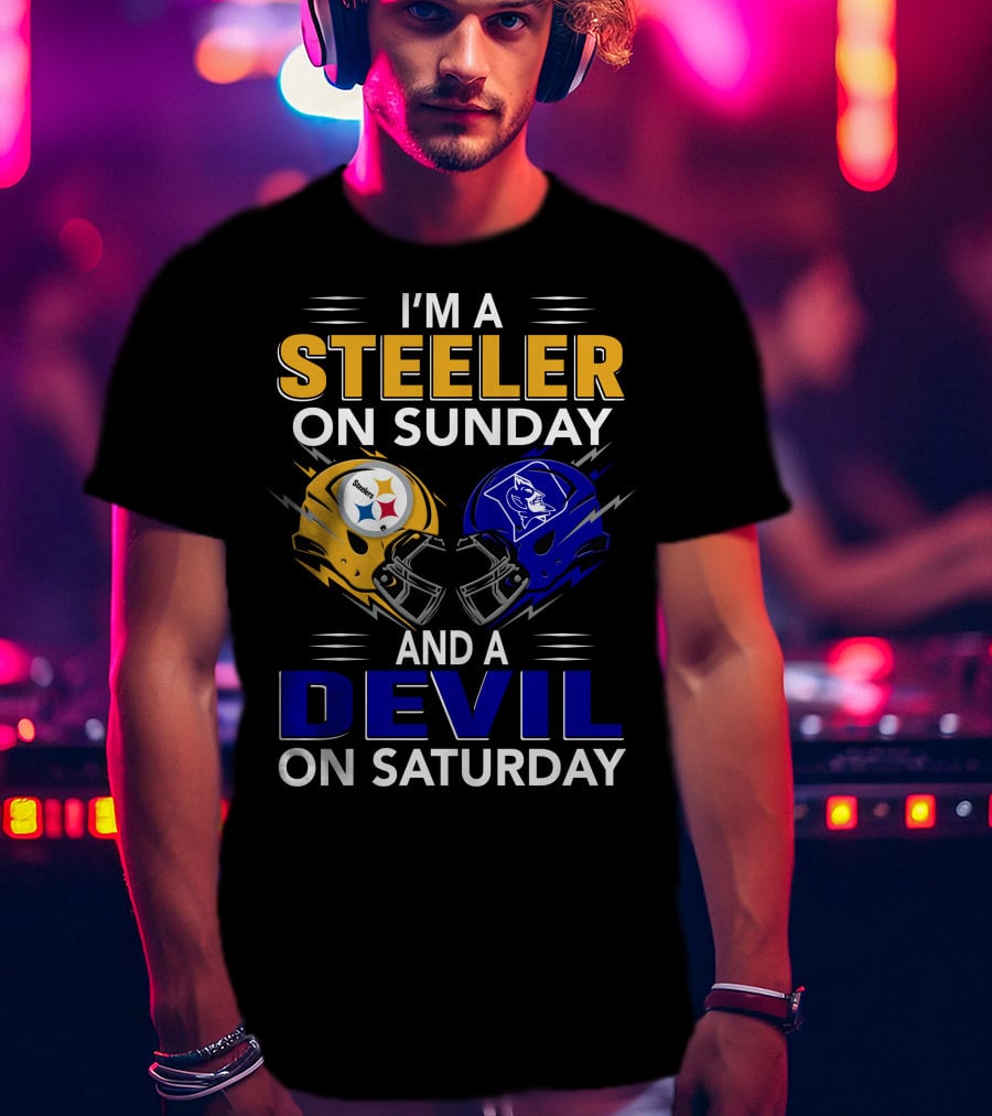 I'm A Steeler On Sunday And A Devil On Saturday T-Shirt