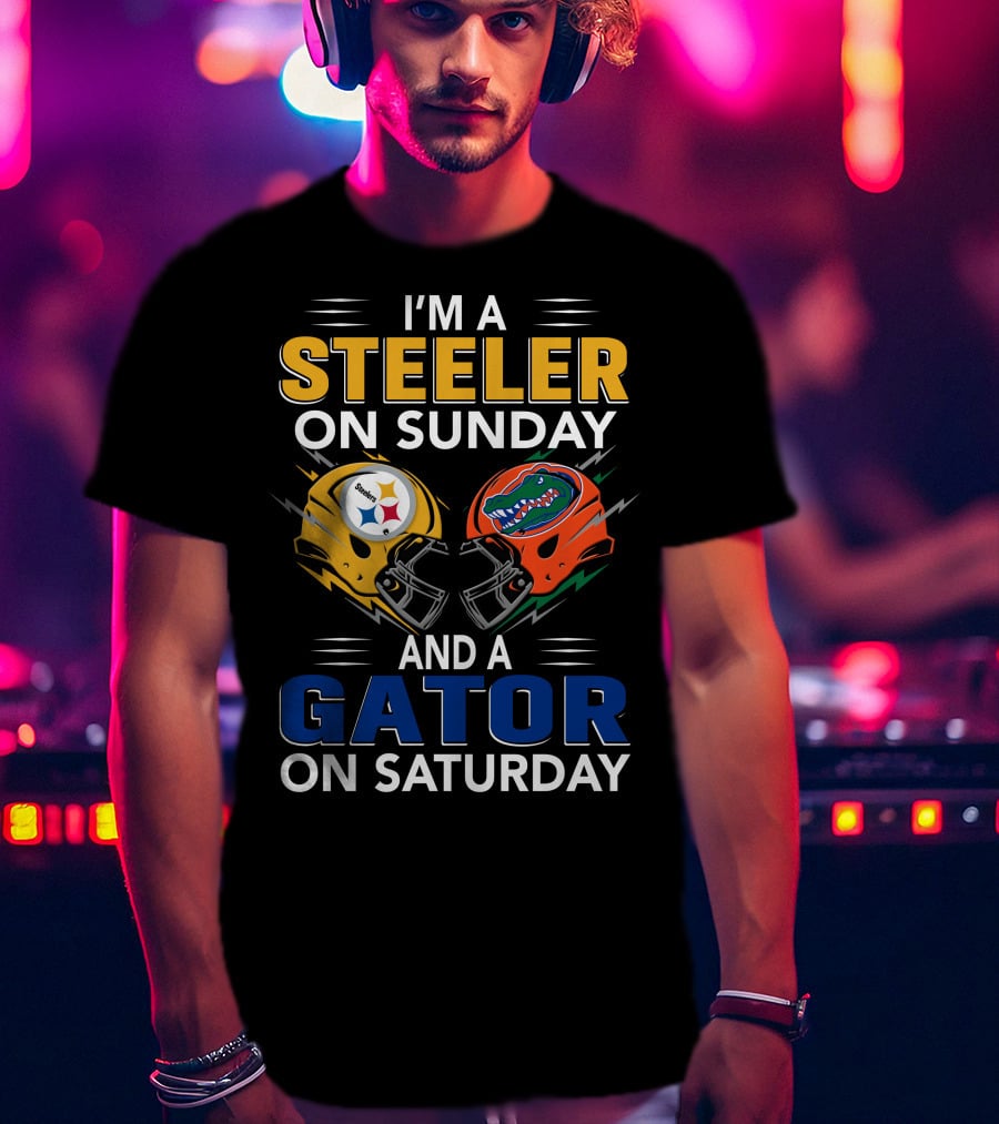 I'm A Steeler On Sunday And A Gator On Saturday T-Shirt