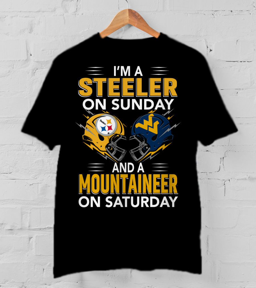 I'm A Steeler On Sunday And A Mountaineer On Saturday Football Helmets T-Shirt