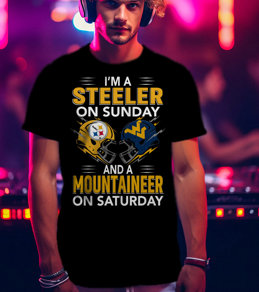 I'm A Steeler On Sunday And A Mountaineer On Saturday Football Helmets T-Shirt