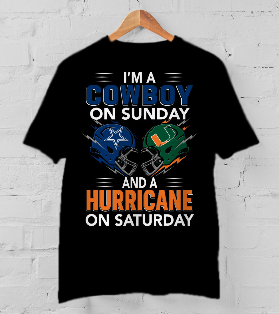 I'm A Cowboy On Sunday And A Hurricane On Saturday Football Fan Helmets T-Shirt