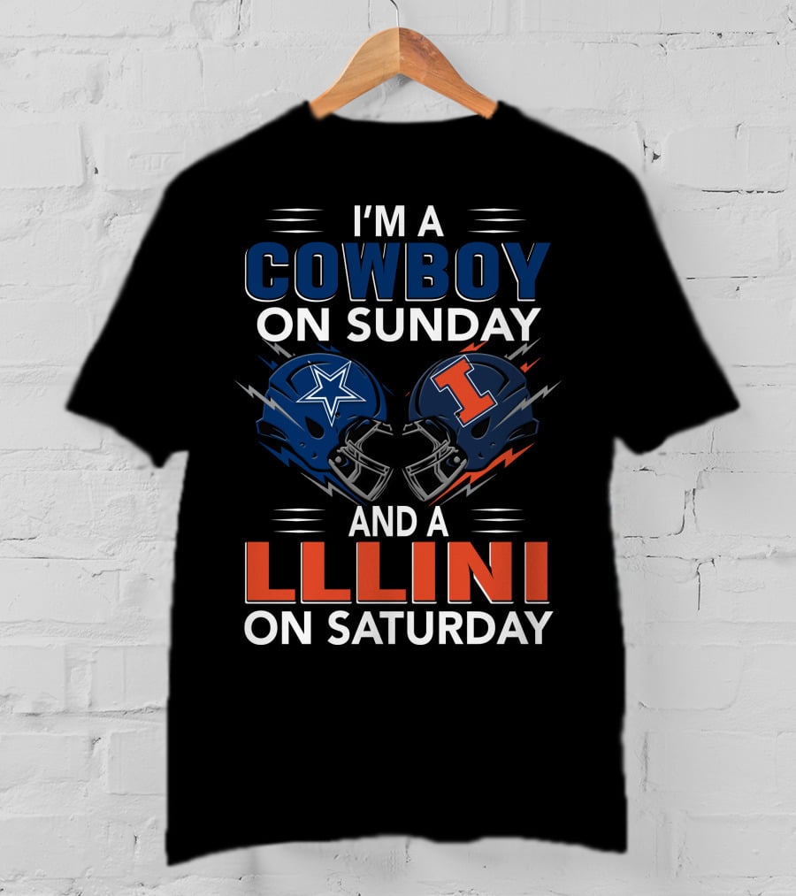 I'm A Cowboy On Sunday And A Illini On Saturday T-Shirt