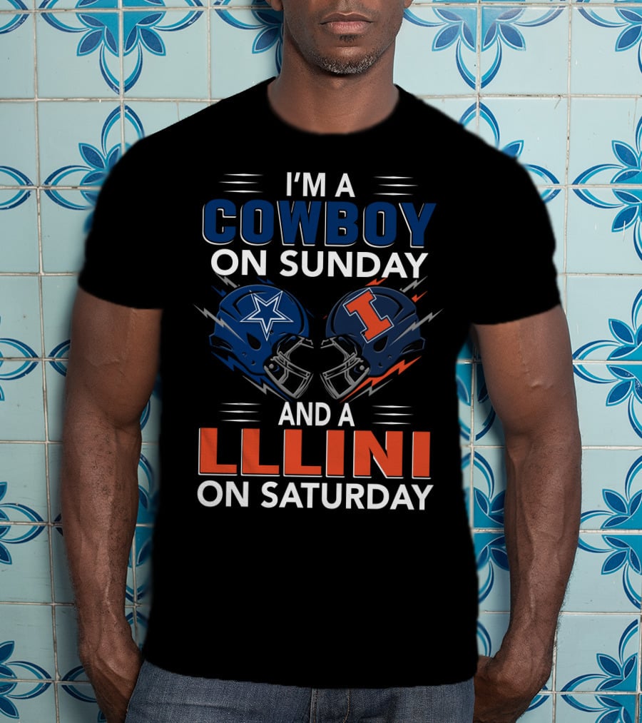 I'm A Cowboy On Sunday And A Illini On Saturday T-Shirt