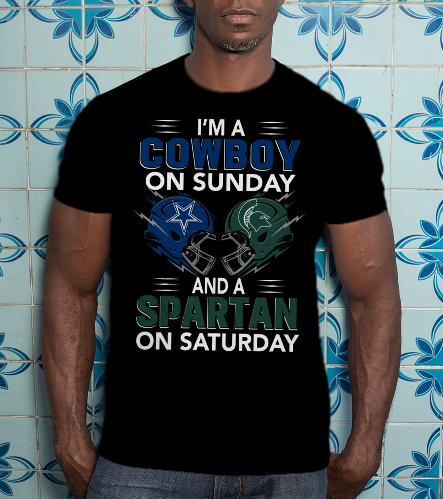 I'm A Cowboy On Sunday And A Spartan On Saturday T-Shirt