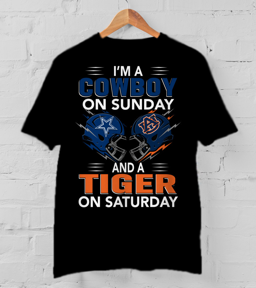 I'm A Cowboy On Sunday And A Tiger On Saturday Dallas Football Auburn Foam Helmets Fan Spirit T-Shirt