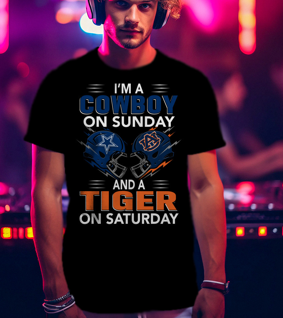 I'm A Cowboy On Sunday And A Tiger On Saturday Dallas Football Auburn Foam Helmets Fan Spirit T-Shirt