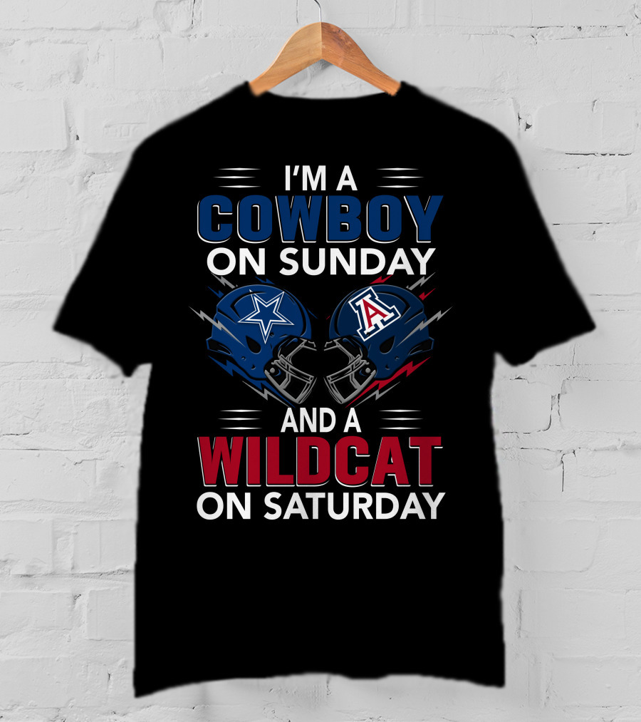 I'm A Cowboy On Sunday And A Wildcat On Saturday Dallas And Arizona Helmets T-Shirt