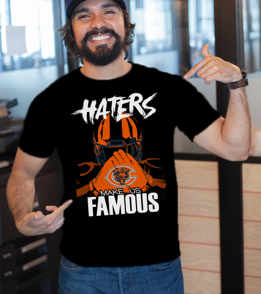Haters Chicago Bears Make Us Famous T-Shirt