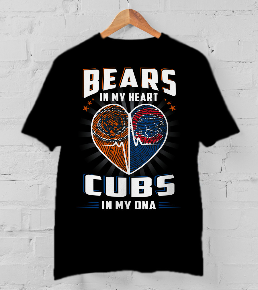 Bears In My Heart Chicago Cubs In My Dna Football Baseball Fan Spirit T-Shirt
