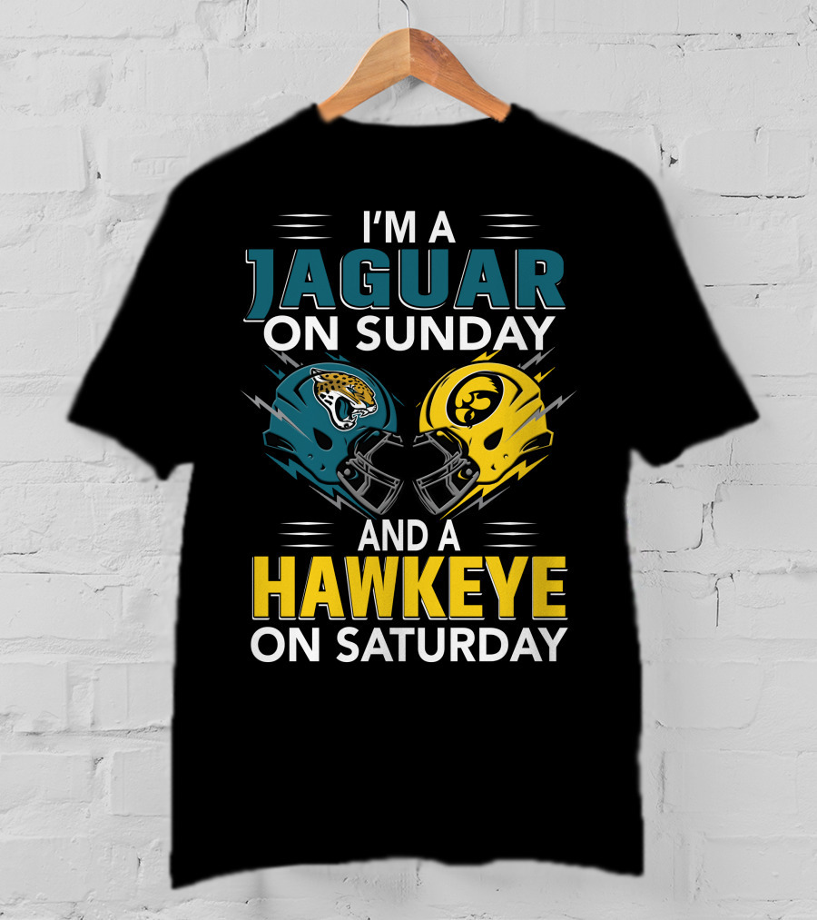 I'm A Jaguar On Sunday And A Hawkeye On Saturday Football Helmets T-Shirt