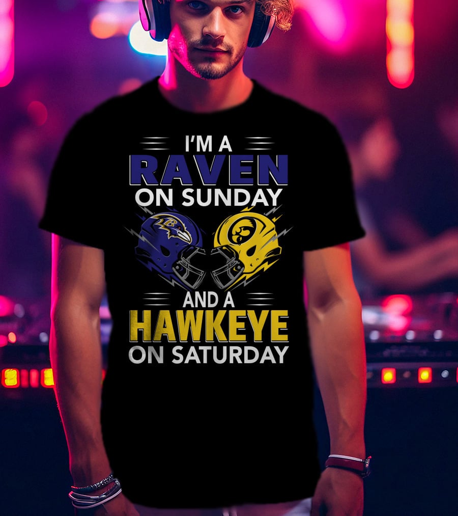 I'm A Raven On Sunday And A Hawkeye On Saturday T-Shirt