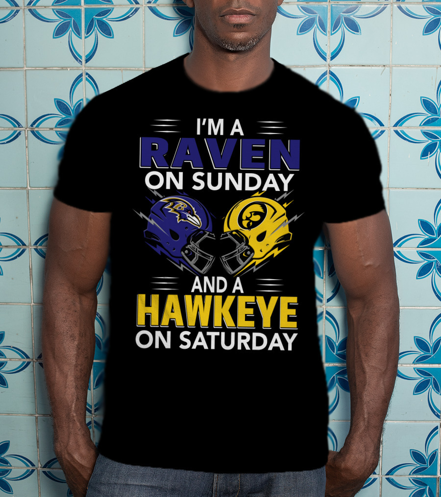 I'm A Raven On Sunday And A Hawkeye On Saturday T-Shirt