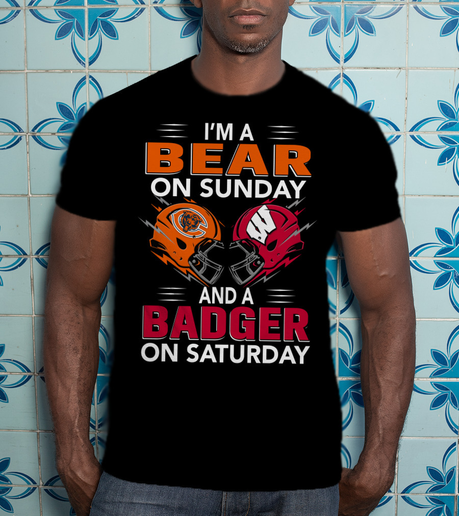 I'm A Bear On Sunday And A Badger On Saturday Football Helmets T-Shirt