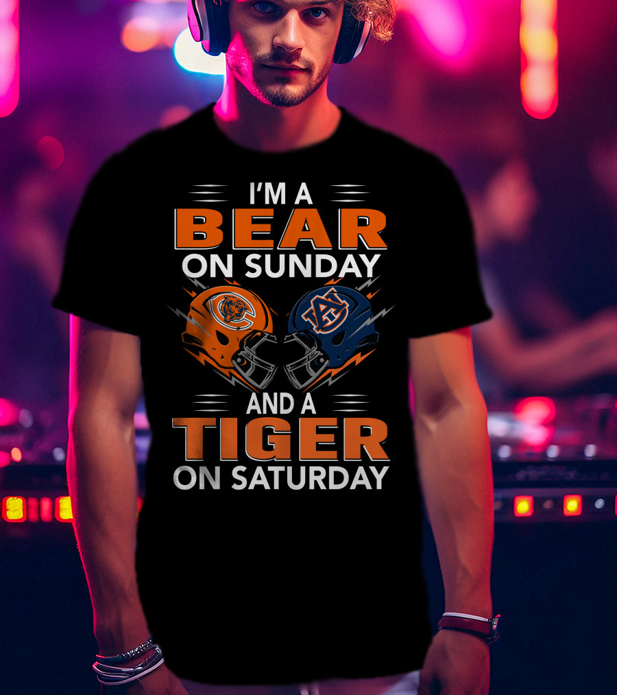 I'm A Bear On Sunday And A Tiger On Saturday Football Pride T-Shirt