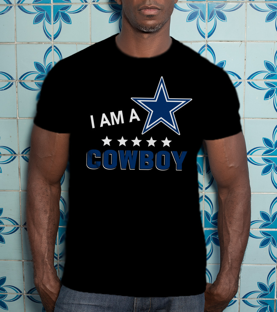Dallas Cowboys Fan Statement I Am A Cowboy With Star And Five Stars T-Shirt