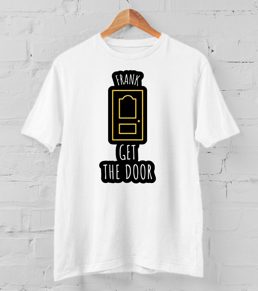 Frank Get The Door Yellow Outline Door T-Shirt