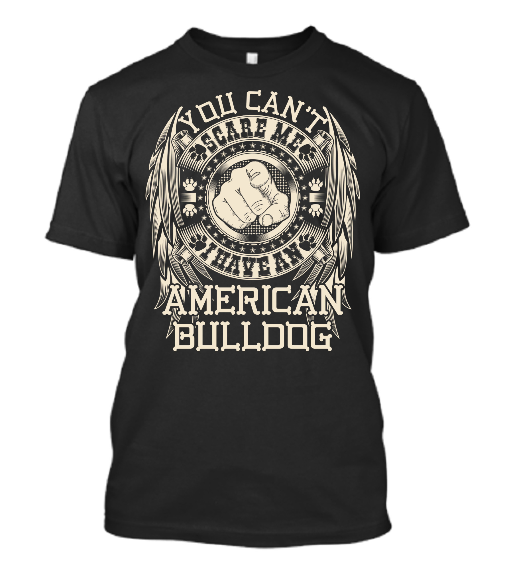 You Can't Scare Me I Have An American Bulldog Fist Paw Print Wings Stars T-Shirt