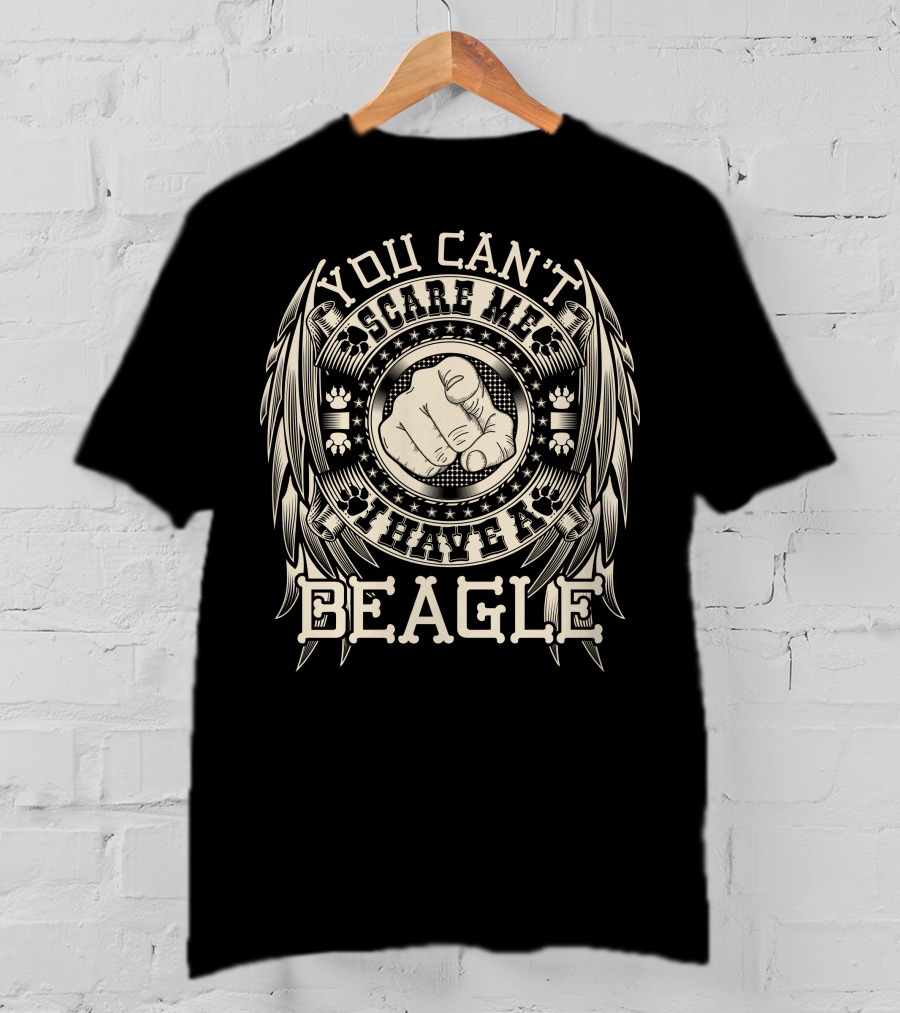 You Can't Scare Me I Have A Beagle Fist Pawprint T-Shirt