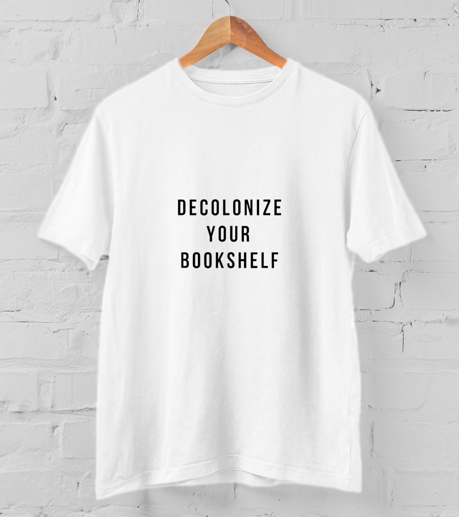 Decolonize Your Bookshelf T-Shirt