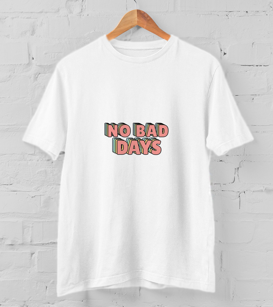 NO BAD DAYS Retro 3D Text T-Shirt