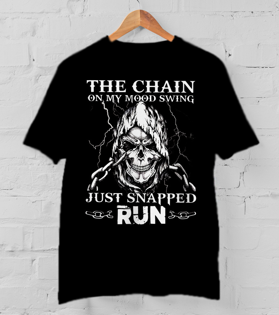 The Chain On My Mood Swing Just Snapped Run Bike Knight Reaper T-Shirt