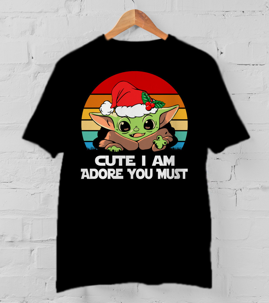 Cute I Am Adore You Must Festive T-Shirt