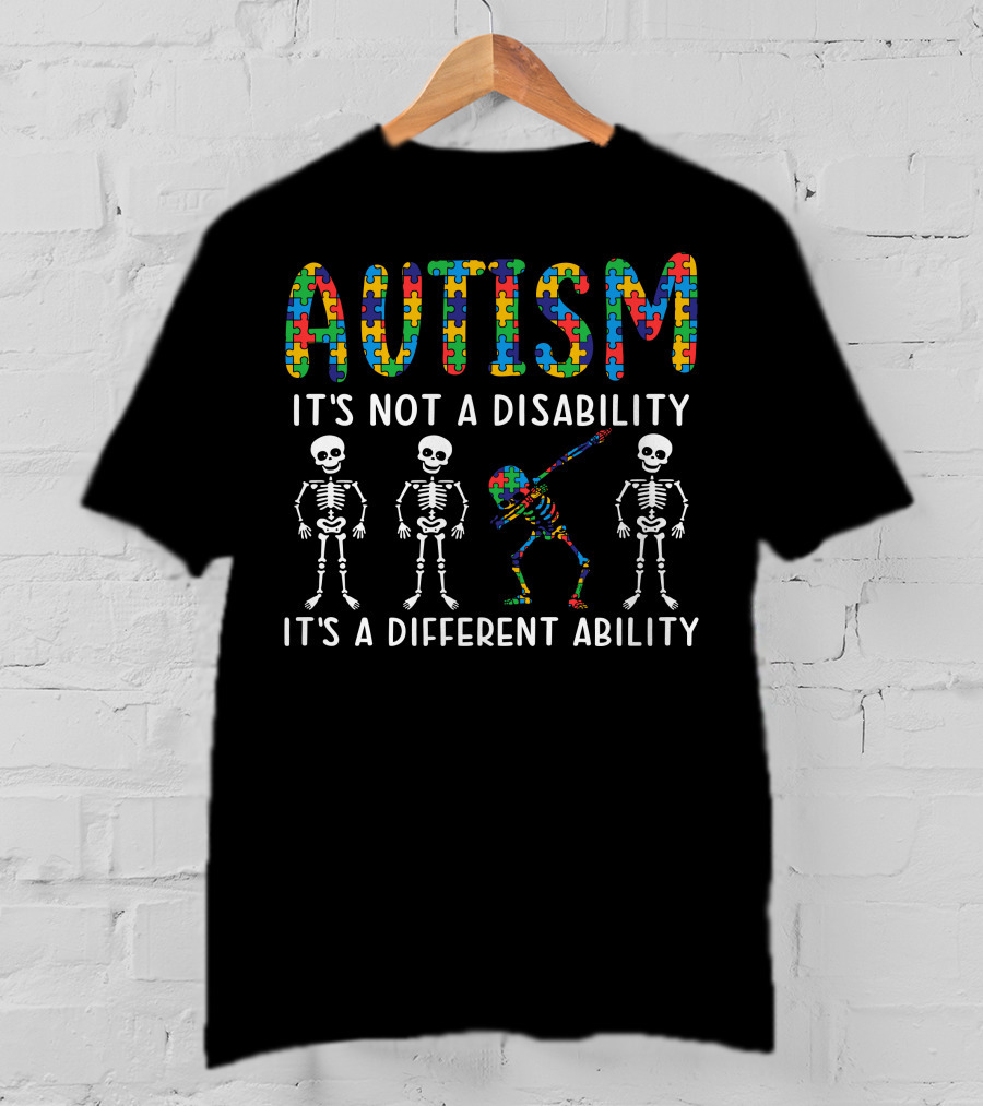 Autism It's Not A Disability It's A Different Ability Skeleton Dance Puzzle Pieces T-Shirt