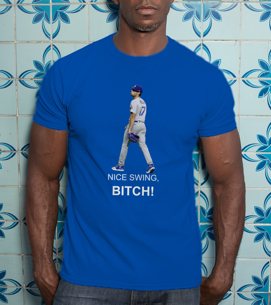 Joe Kelly Dodgers Nice Swing Bitch T-Shirt