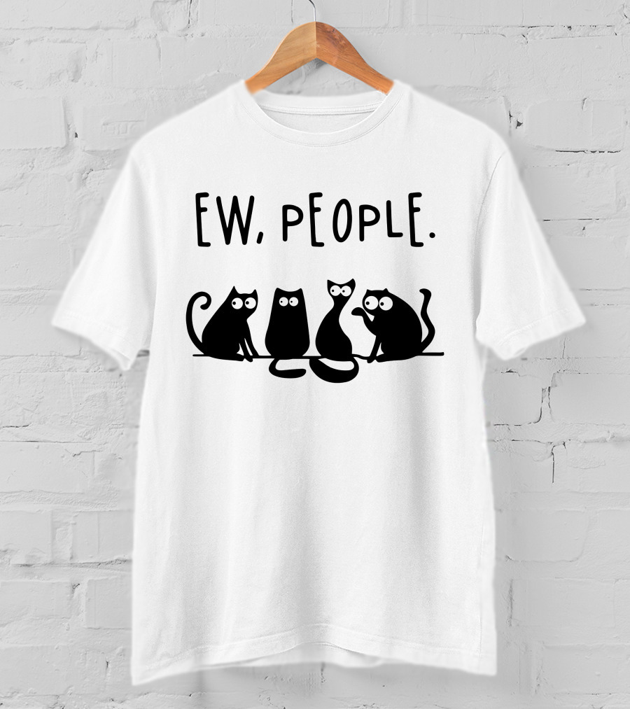 Ew People Funny Black Cat Quartet T-Shirt