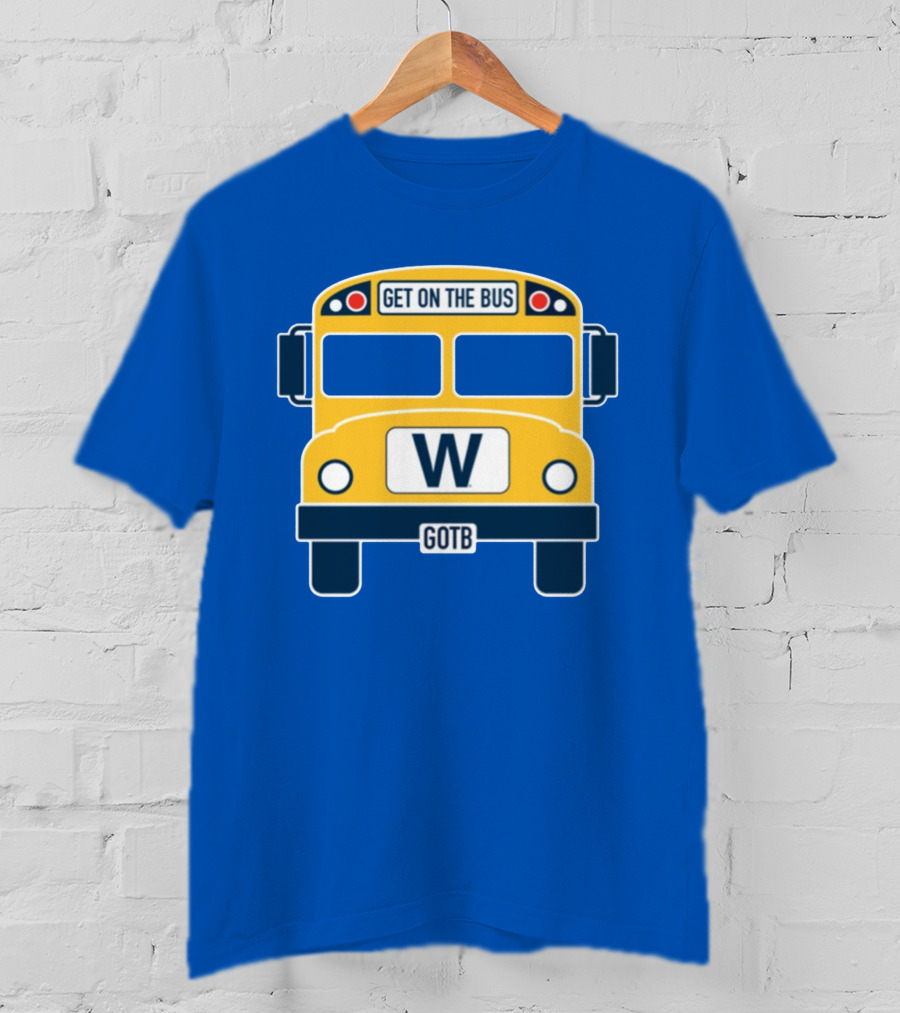 Cubs GOTB Blue And Yellow Bus W Get On The Bus T-Shirt
