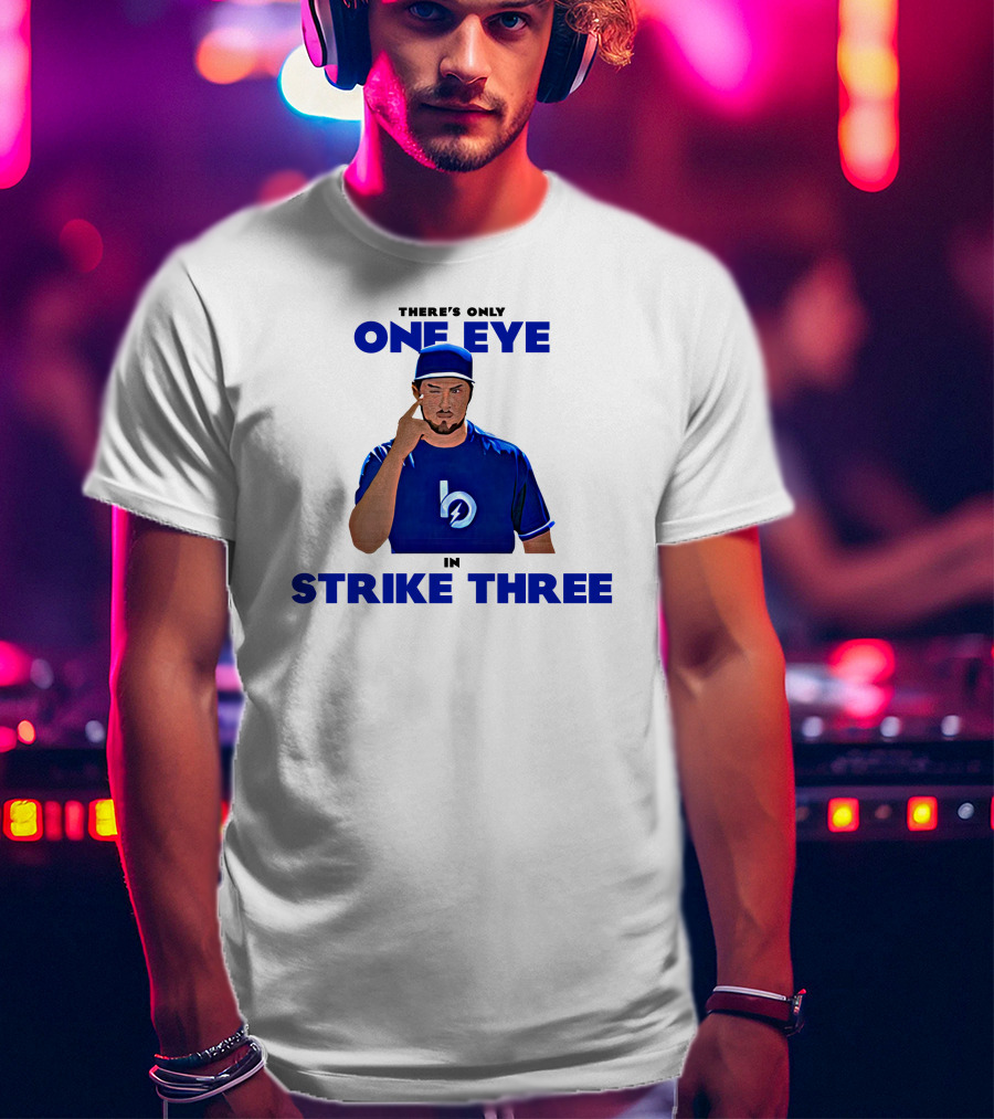 There's Only One Eye In Strike Three Trevor Bauer Merch T-Shirt