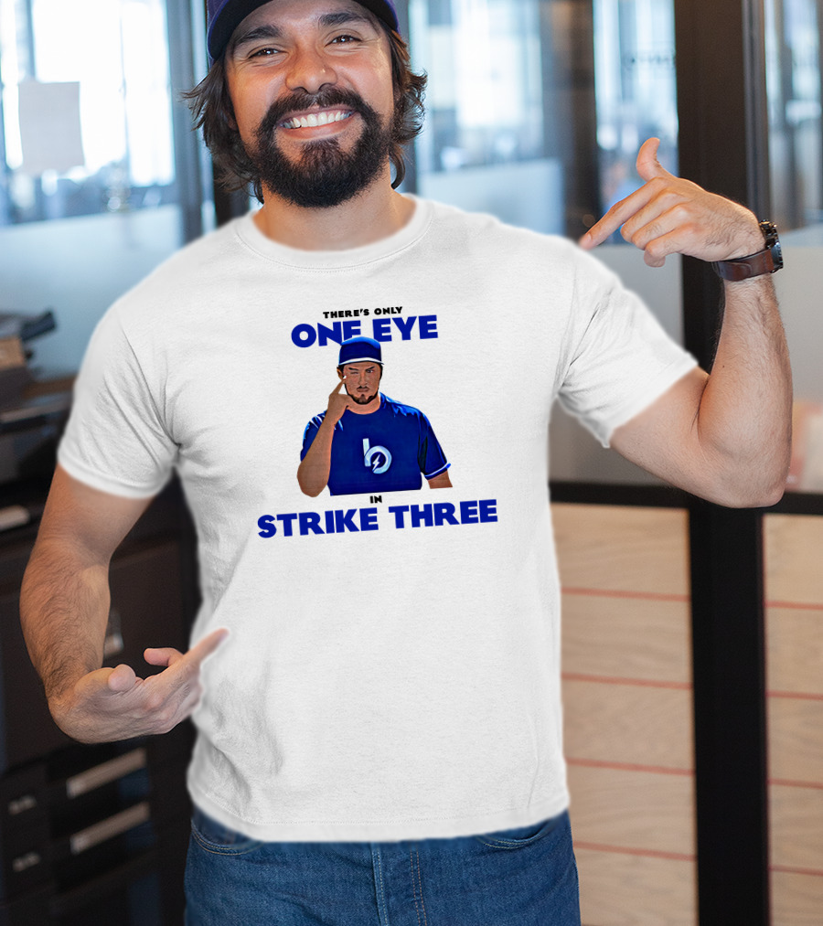 There's Only One Eye In Strike Three Trevor Bauer Merch T-Shirt