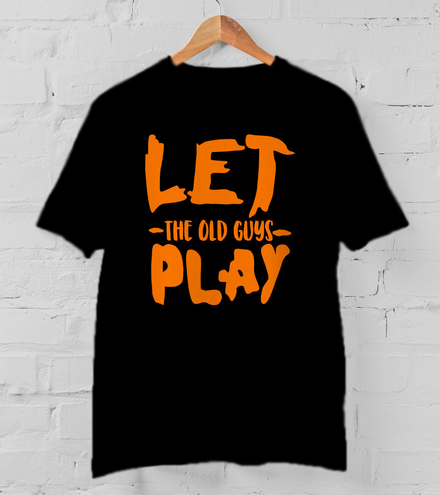 Evan Longoria Let The Old Guys Play SF Giants T-Shirt