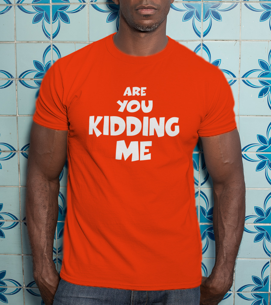 Are You Kidding Me Zam Fam Shirt T-Shirt