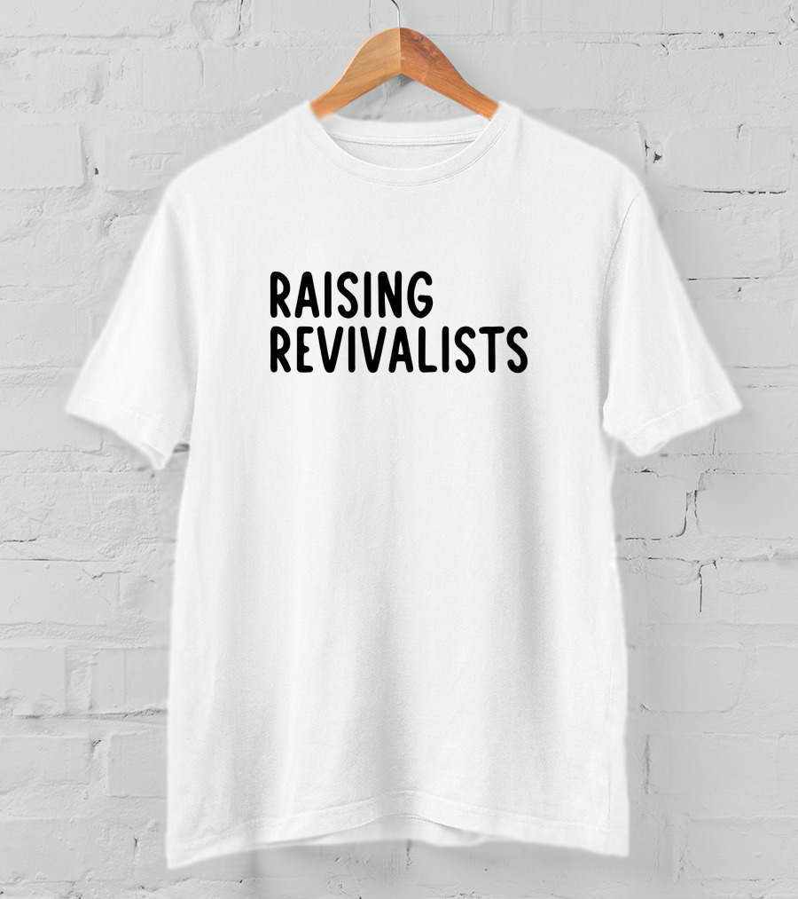 Raising Revivalists Shop The Parachute Mom Merch Store T-Shirt