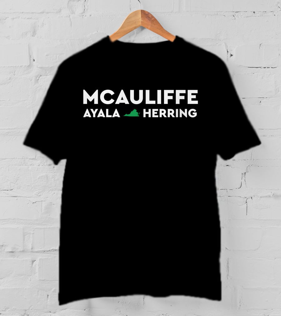 MCAULIFFE AYALA HERRING Virginia Democrats T-Shirt