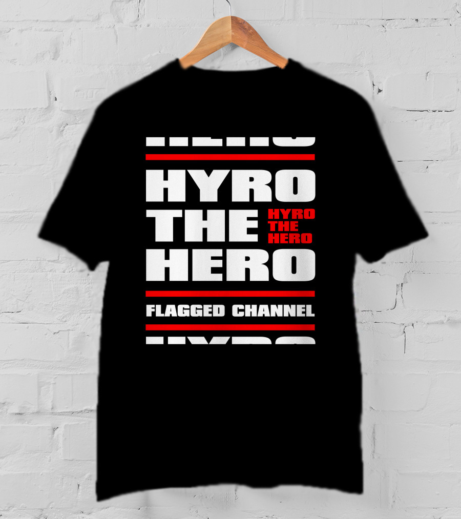 Hyro The Hero Flagged Channel Stacked KingsRoadMerch T-Shirt