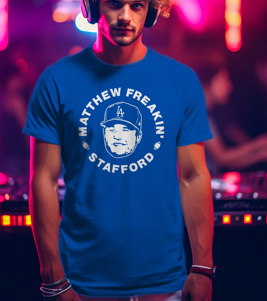 Matthew Freakin' Stafford LA Baseball Cap Image T-Shirt