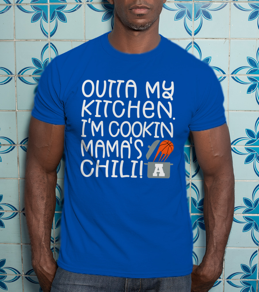 Outta My Kitchen I'm Cookin Mama's Chili Basketball Pot T-Shirt