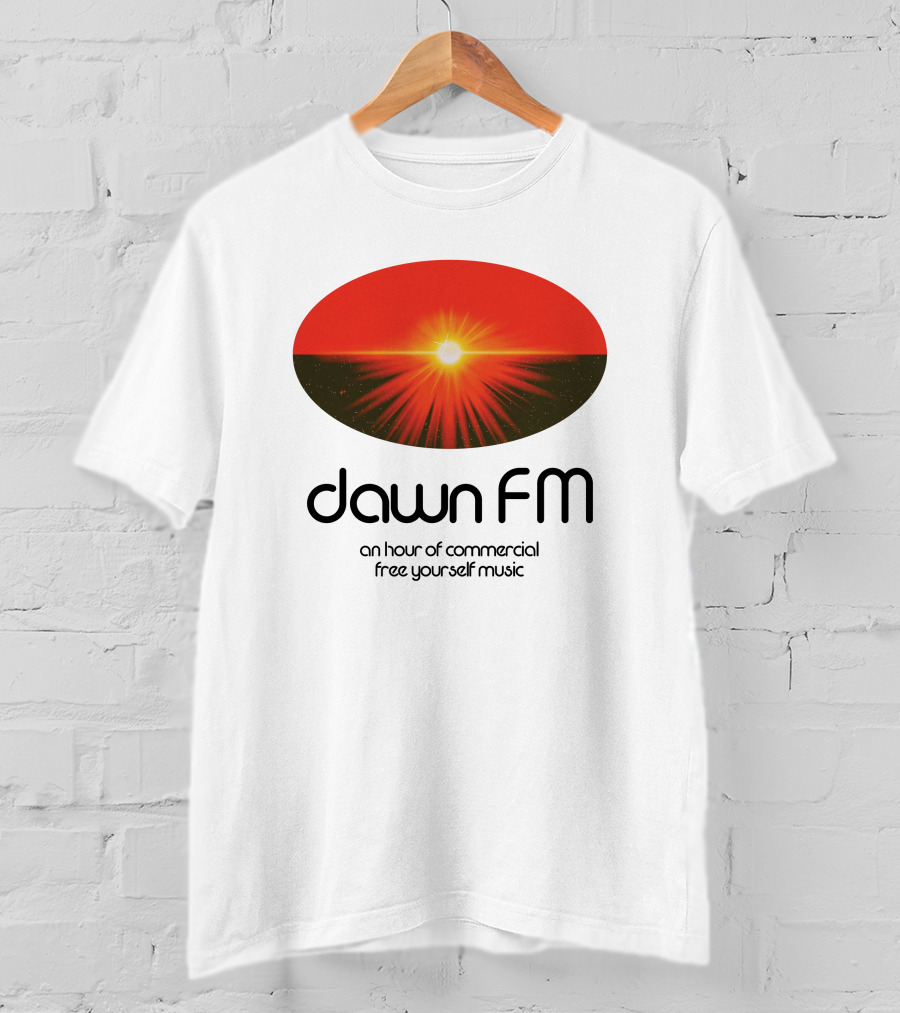 Dawn FM Merch An Hour Of Commercial Free Yourself Music The Weeknd Shop T-Shirt